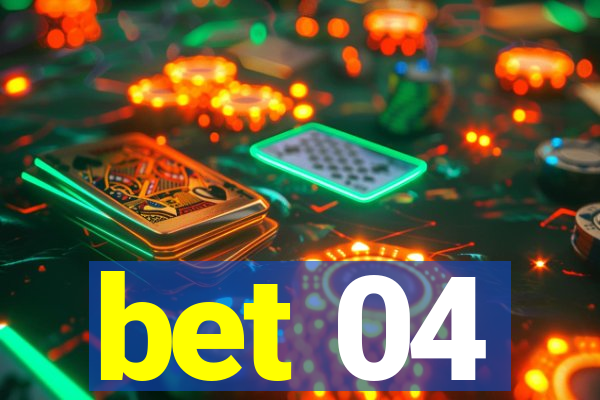 bet 04